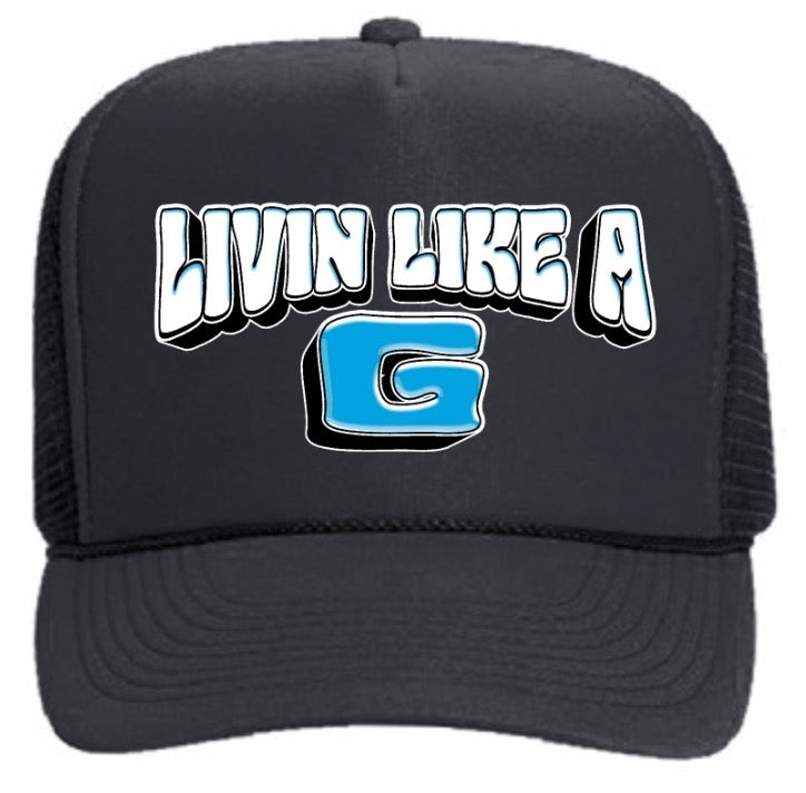 "Like A G" Hat